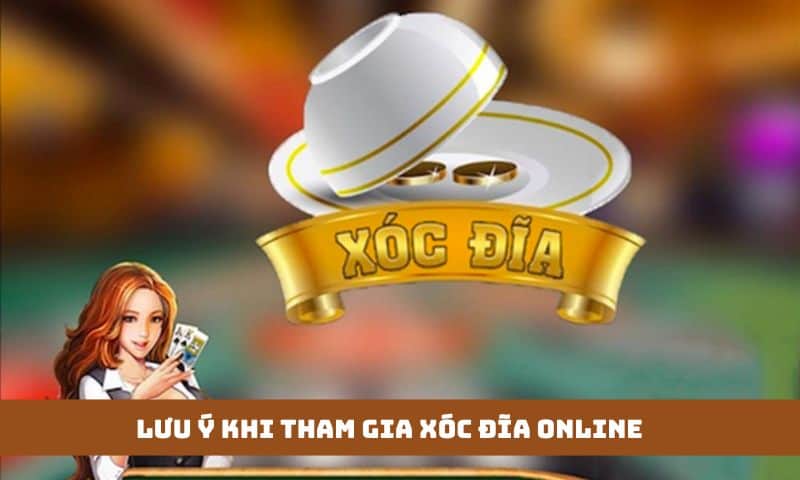 Bỏ túi lưu ý khi tham gia xóc đĩa online để thắng cược